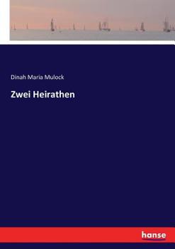 Paperback Zwei Heirathen [German] Book