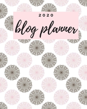 Paperback Blog Planner: 2020 Monthly Blogger Management and Strategy Workbook 8"x10" Book