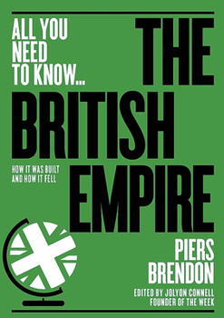 Paperback The British Empire: How It Was Built - And How It Fell Book
