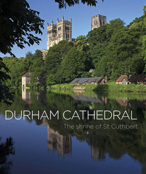 Paperback Durham Cathedral: The Shrine of St Cuthbert Book