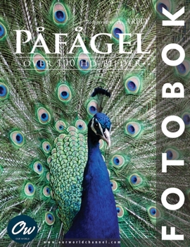 Påfågel: Fotobok (Swedish Edition)