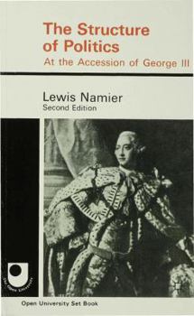 Paperback The Structure of Politics at the Accession of George III Book