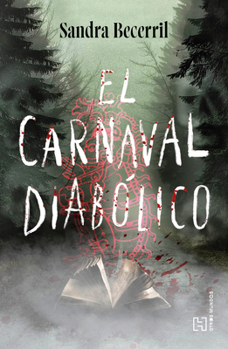 Paperback El Carnaval Diabólico / The Diabolical Carnival [Spanish] Book