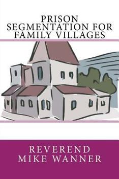 Paperback Prison Segmentation For Family Villages Book