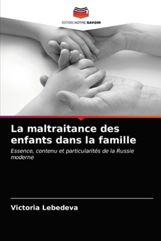 Paperback La maltraitance des enfants dans la famille [French] Book