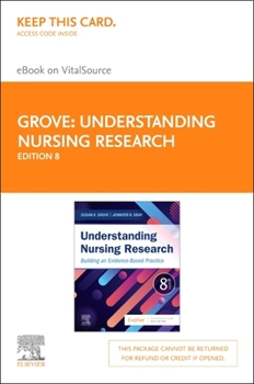 Printed Access Code Understanding Nursing Research Elsevier eBook on Vitalsource (Retail Access Card): Building an Evidence-Based Practice Book