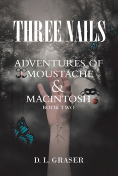 Paperback Three Nails: Adventures of Moustache and Macintosh Book
