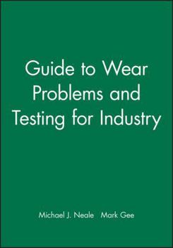Hardcover Guide to Wear Problems and Testing for Industry Book