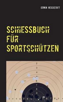 Paperback Schießbuch für Sportschützen [German] Book