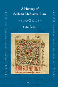 Hardcover A History of Serbian Mediaeval Law Book