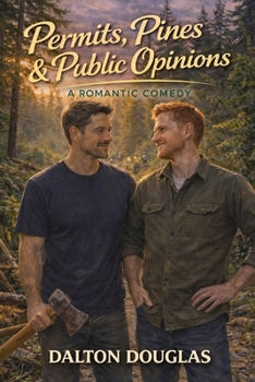 Paperback Permits, Pines & Public Opinions: A Romantic Comedy Book