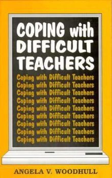 Hardcover Coping With Difficult Teachers Book