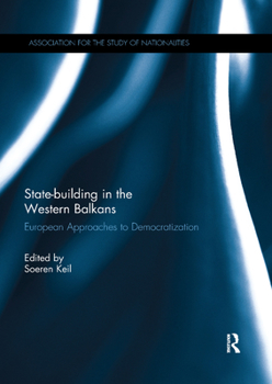 Paperback State-Building in the Western Balkans: European Approaches to Democratization Book