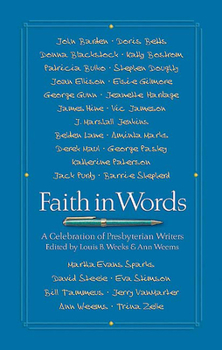 Paperback Faith in Words: A Celebration of Presbyterian Writers Book