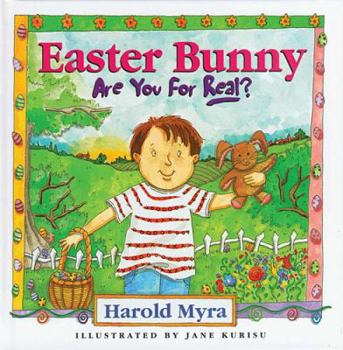 Hardcover Easter Bunny, Are You for Real? Book