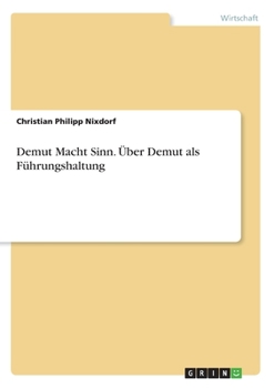 Paperback Demut Macht Sinn. Über Demut als Führungshaltung [German] Book