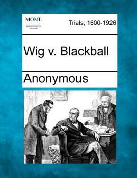 Paperback Wig V. Blackball Book