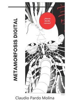 Paperback Metamorfósis Digital [Spanish] Book