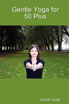 Paperback Gentle Yoga for 50 Plus Book