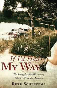 Paperback If I'd Had My Way Book
