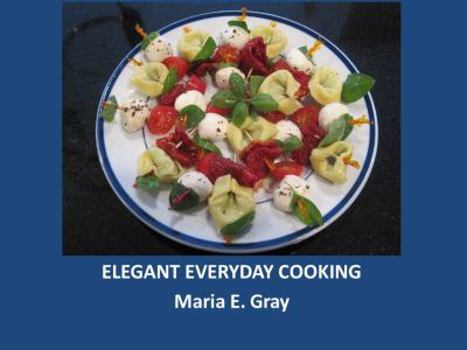 Hardcover Elegant Everyday Cooking Book