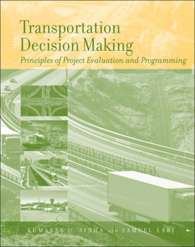 Hardcover Transportation Decision Making: Principles of Project Evaluation and Programming Book