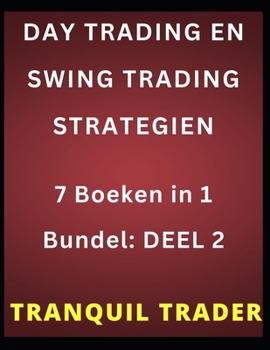 Paperback Day Trading En Swing Trading Strategien: 7 Boeken in 1 Bundel: DEEL 2 [Dutch] Book