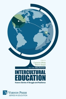 Paperback Intercultural Education: Kosovo Stories of Struggle and Resilience Book