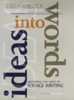 Paperback Ideas Into Words: Mastering the Craft of Science Writing Book