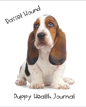 Basset Hound Puppy Health Journal