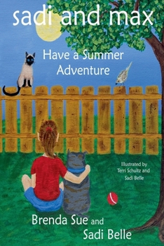 Paperback Sadi and Max Have a Summer Adventure Book