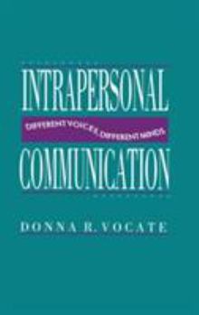 Hardcover Intrapersonal Communication: Different Voices, Different Minds Book
