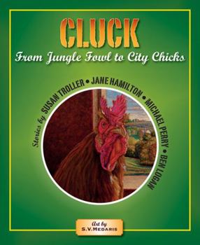 Paperback Cluck: From Jungle Fowl to City Chicks Book