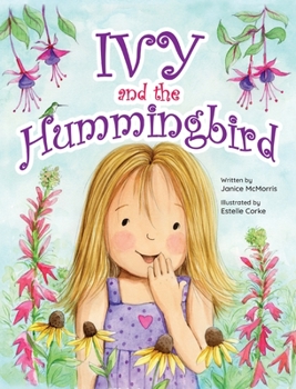 Hardcover Ivy and the Hummingbird Book