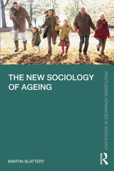 Paperback The New Sociology of Ageing Book