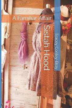 Paperback Sistah Hood: A Familiar Affair Book