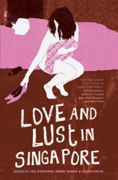 Paperback Love and Lust in Singapore Book