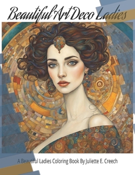 Paperback Beautiful Art Deco Ladies: A Klimt Inspired Coloring book