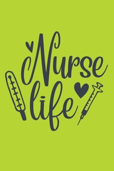 Paperback Nurse Life: Cute Nurse Journal - Easy Find Bright Green! Best Nurse Gift Ideas Medical Notebook Book