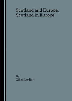 Hardcover Scotland and Europe, Scotland in Europe Book