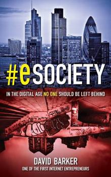 Paperback #eSociety: In the Digital Age, No One Should Be Left Behind Book