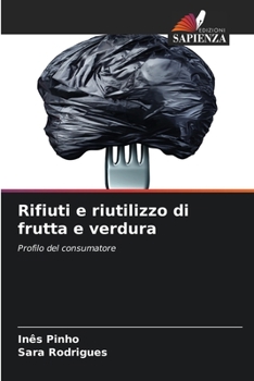 Paperback Rifiuti e riutilizzo di frutta e verdura [Italian] Book