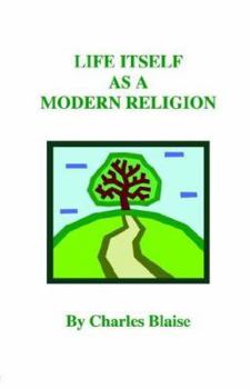 Hardcover Life Itself as a Modern Religion Book