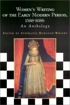 Paperback Women's Writing of the Early Modern Period: 1588-1688: An Anthology Book