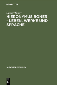 Hardcover Hieronymus Boner - Leben, Werke und Sprache [German] Book