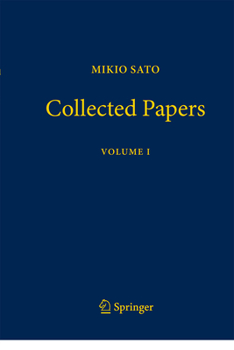 Hardcover Mikio Sato Collected Papers Volume I Book