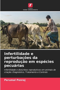 Infertilidade e perturbações da reprodução em espécies pecuárias (Portuguese Edition)