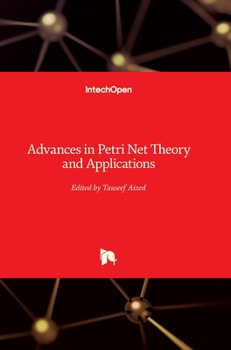 Hardcover Advances in Petri Net: Theory and Applications Book