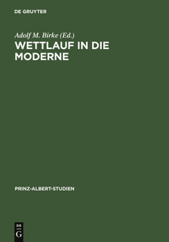 The Race for Modernization: Britain and Germany Since the Industrial Revolution (Prince Albert Studies, Vol 6)