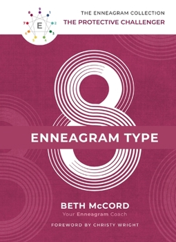 The Enneagram Type 8 - Book #8 of the Enneagram Collection